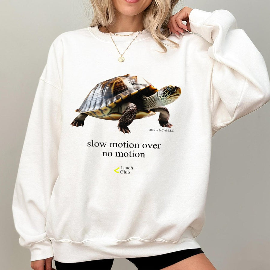 Slow Motion Turtle Graphic Sweatshirt | Aesthetic Motivational Quote Apparel | Soft Cotton Blend Crewneck | Unisex Gift For Nature Lovers