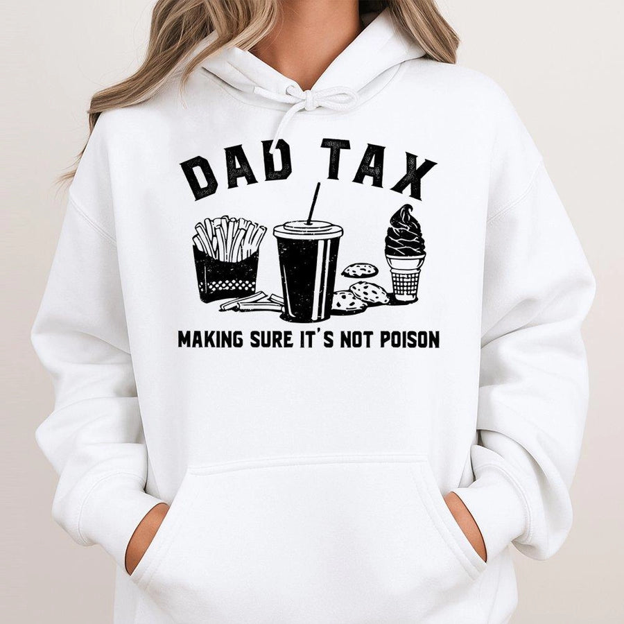 Dad Tax Hoodie | Funny Dad Food Joke Graphic | Cotton Blend Premium Sweatshirt | Gift for Dad Father's Day 2026 Birthday Present