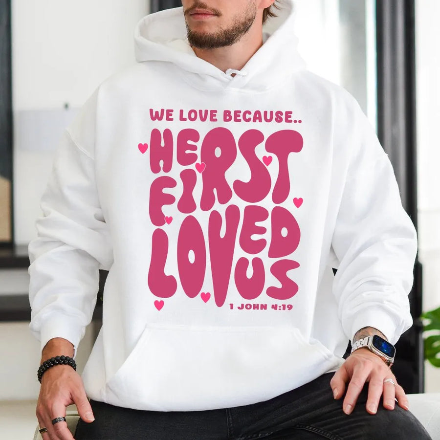 He First Loved Us Hoodie | 1 John 4:19 Retro Christian Design | Premium Cotton Blend | Faith-Based Gift for Men and Women