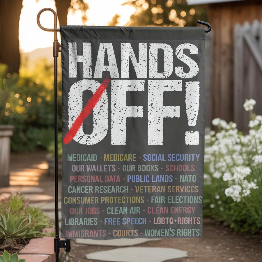 Hands Off Protest Garden Flag | Activism Social Justice Yard Decor | Premium Weather-Resistant Polyester | Gift for Advocates