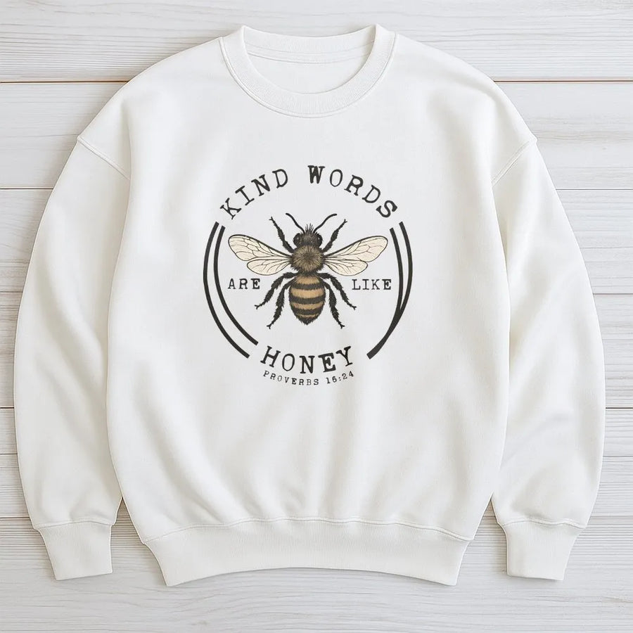Kind Words Are Like Honey Sweatshirt | Proverbs 16:24 Bee Graphic | Soft Cotton Blend Crewneck | Inspirational Faith-Based Gift For Christians