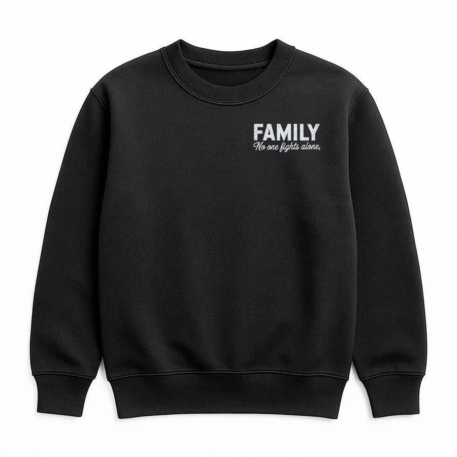 Family No One Fights Alone Sweatshirt | Cancer Awareness Quote | Premium Cotton Blend | Gift for Supportive Family and Caregivers
