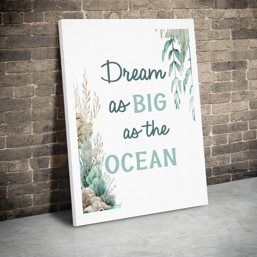 Dream As Big As The Ocean Canvas Print | Watercolor Seaweed Wall Art | Premium Gallery Wrap Decor | Coastal Nursery or Home Office Gift