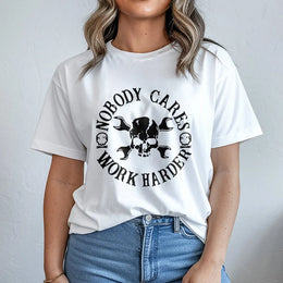 Nobody Cares Work Harder T-Shirt | Skull and Wrench Mechanic Design | Premium 100% Cotton Tee | Motivational Gift for Men and Women