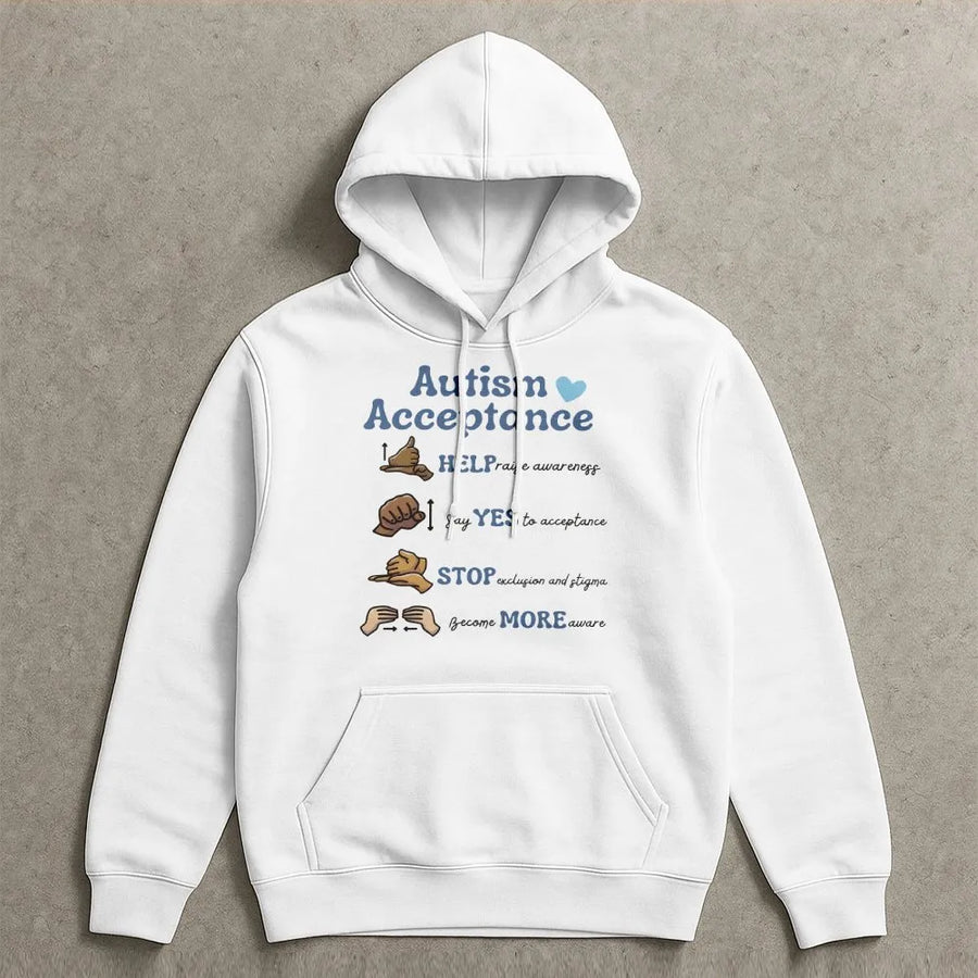 Autism Acceptance Hoodie Sweatshirt | Inspirational Sign Language Design | Premium Cotton Blend | Gift for SPED Teacher & Advocate