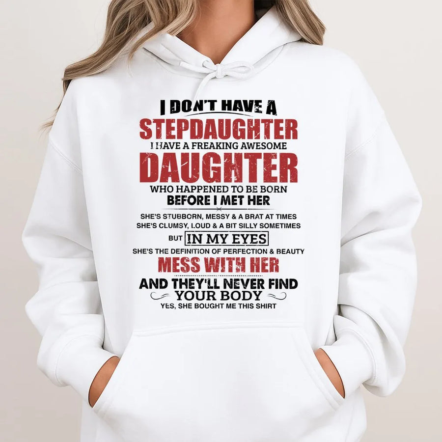 Stepdaughter Quote Hoodie | Funny Bonus Daughter Gift | Premium Cotton Blend | Gift for Stepdad from Daughter