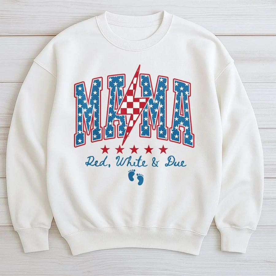 Mama Red White And Due Sweatshirt | 4th of July Pregnancy Announcement Tee | Comfort Colors Shirt | Patriotic Gift for Expecting Mom