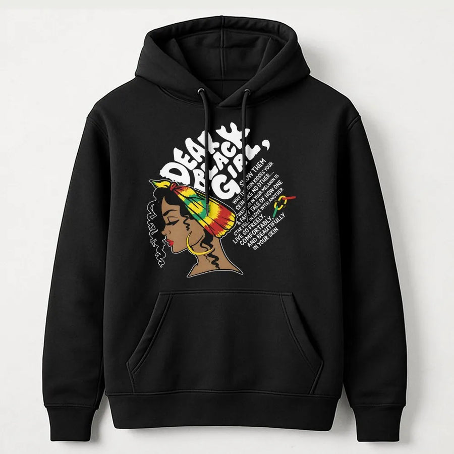 Dear Black Girl Hoodie | Afro Queen Melanin Pride Graphic | Premium Cotton Blend | Empowerment Gift for Strong Women