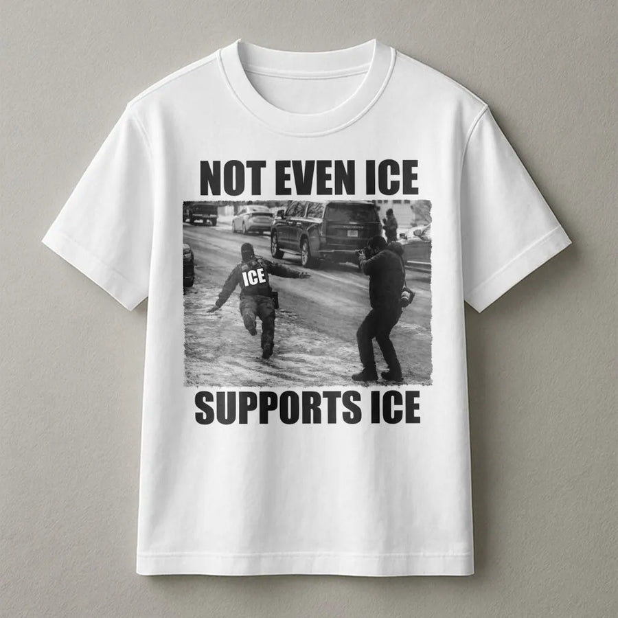Not Even Ice Supports Ice T-Shirt | Satire Graphic Tee | Premium Cotton Unisex Shirt | Funny Activist Gift For Social Commentary
