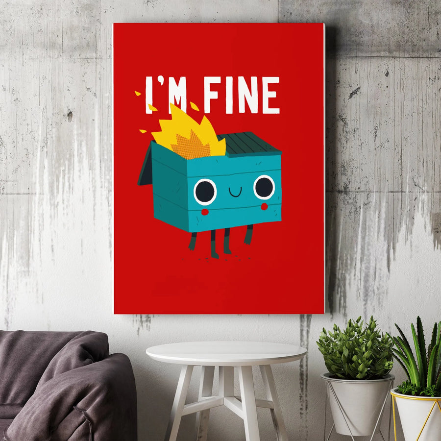 Funny Dumpster Fire Wall Art | 'I'm Fine' Meme Canvas Print | Premium Gallery Wrap Canvas | Humorous Office Decor Gift for Coworker