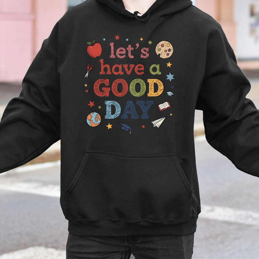 Teacher Hoodie Let's Have A Good Day | Retro School Supplies Graphic | Soft Cotton-Polyester Blend | Cute Educator Gift For Back To School