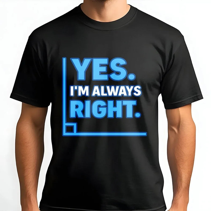 Math T-Shirt | Always Right Geometry Angle Graphic | Premium Soft Cotton Tee | Funny Gift for Math Teacher, Student, or STEM Lover