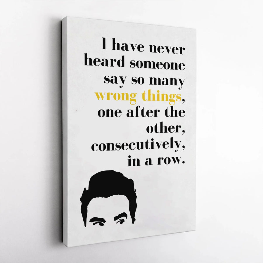 Funny Quote Wall Art | I Have Never Heard Someone Say So Many Wrong Things | Premium Gallery Canvas | Sarcastic Office Decor Gift
