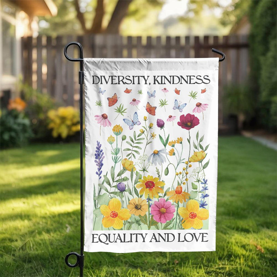 Diversity Kindness Equality Garden Flag | Floral Wildflower Butterfly Yard Decor | Weather-Resistant Polyester | Meaningful Outdoor Lawn Gift