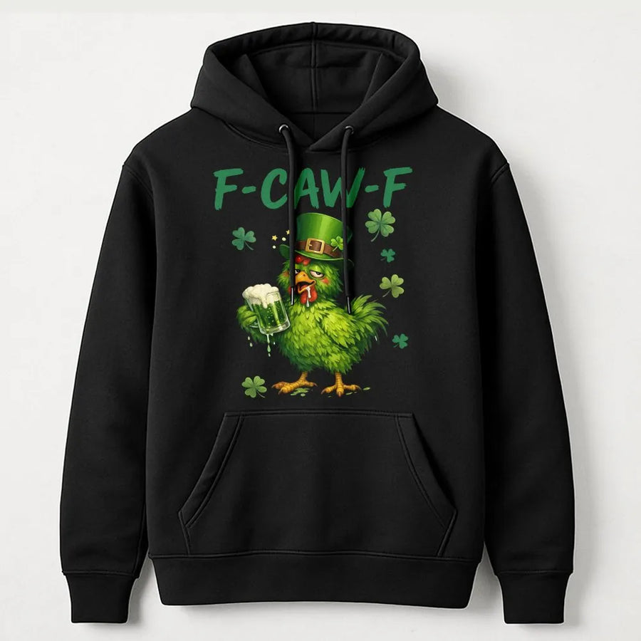 St. Patrick's Day Hoodie | Funny Drunken Chicken F-CAW-F Design | Premium Cotton Blend Pullover | Unisex Holiday Gift for Men and Women