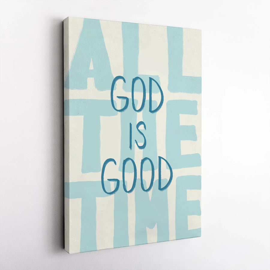 God Is Good All The Time Canvas | Minimalist Typography Christian Wall Art | Premium Gallery-Wrapped Print | Faith-Inspired Home Decor Gift
