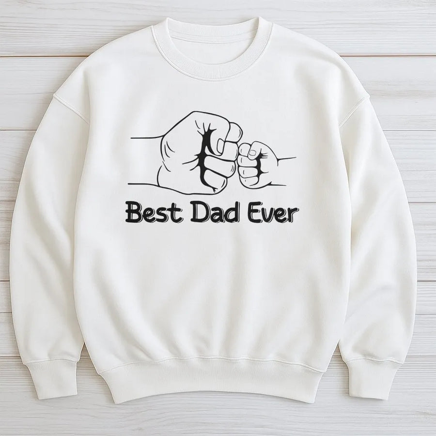 Best Dad Ever Sweatshirt | Fist Bump Graphic Design | Soft Cotton Blend Crewneck | Meaningful Father's Day 2026 Gift For New Dad And Grandpa