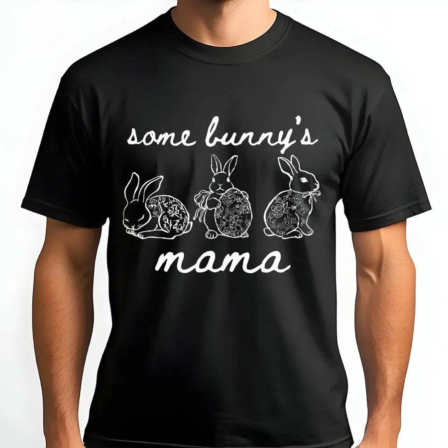 Some Bunny's Mama T-Shirt | Floral Easter Bunny Illustration | 100% Premium Cotton | Cute Matching Family Outfit for Easter Sunday