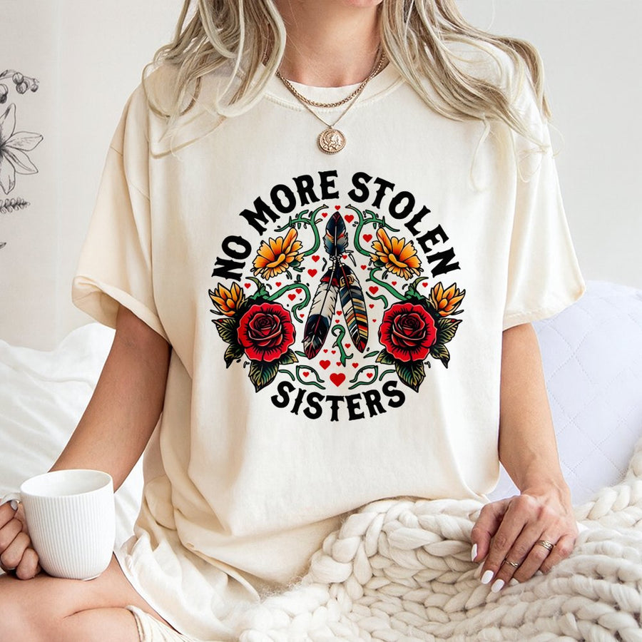 No More Stolen Sisters T-Shirt | MMIW Awareness Floral Feather Graphic | Premium 100% Cotton | Social Justice Indigenous Rights Gift Tee
