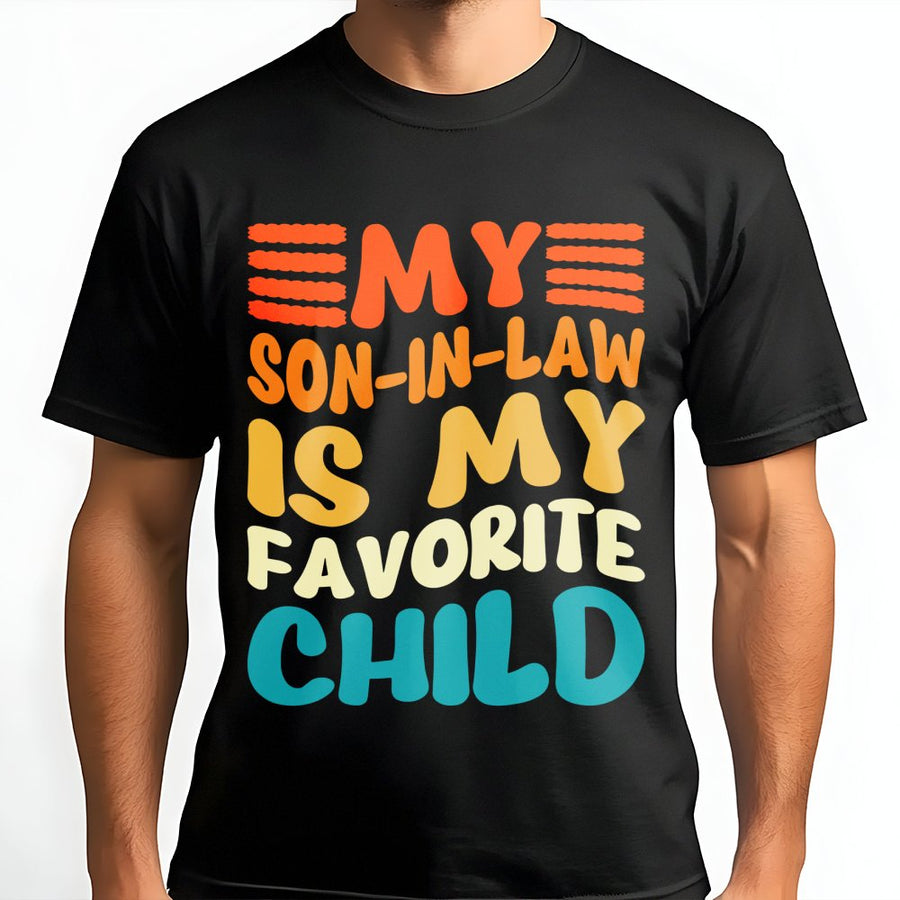 My Son-In-Law Is My Favorite Child T-Shirt | Retro Colorful Graphic Tee | 100% Cotton Premium Comfort | Funny Gift For Parents and In-Laws