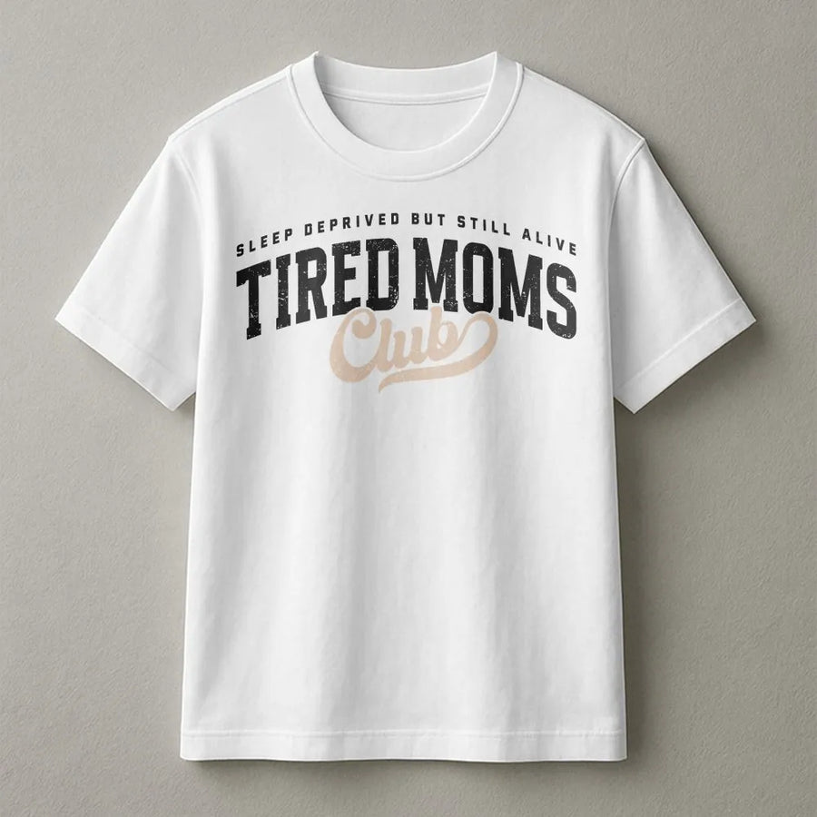 Tired Moms Club T-Shirt | Sleep Deprived Vintage Graphic | Cozy Cotton Blend | Funny Mother's Day Gift for New Mom