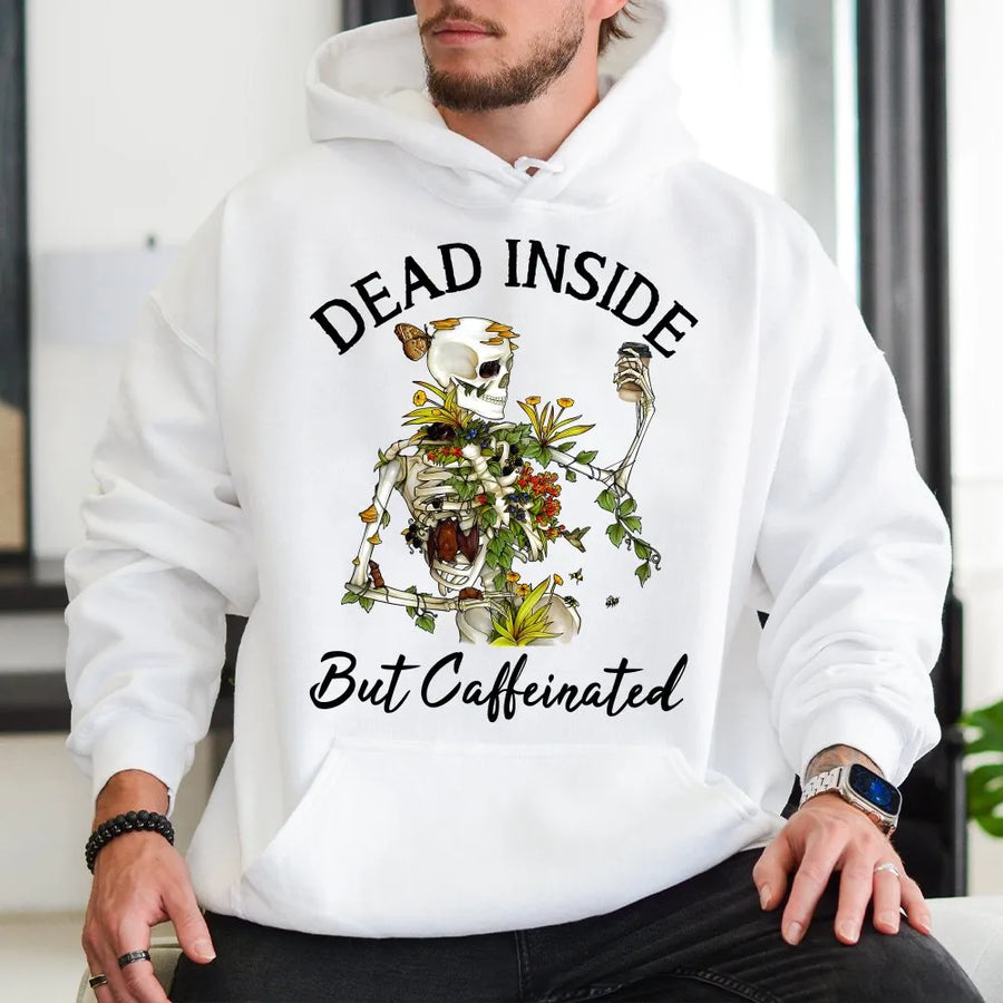 Dead Inside But Caffeinated Hoodie | Floral Skeleton Graphic Jumper | Cozy Cotton Blend | Sarcastic Gift for Coffee Lover