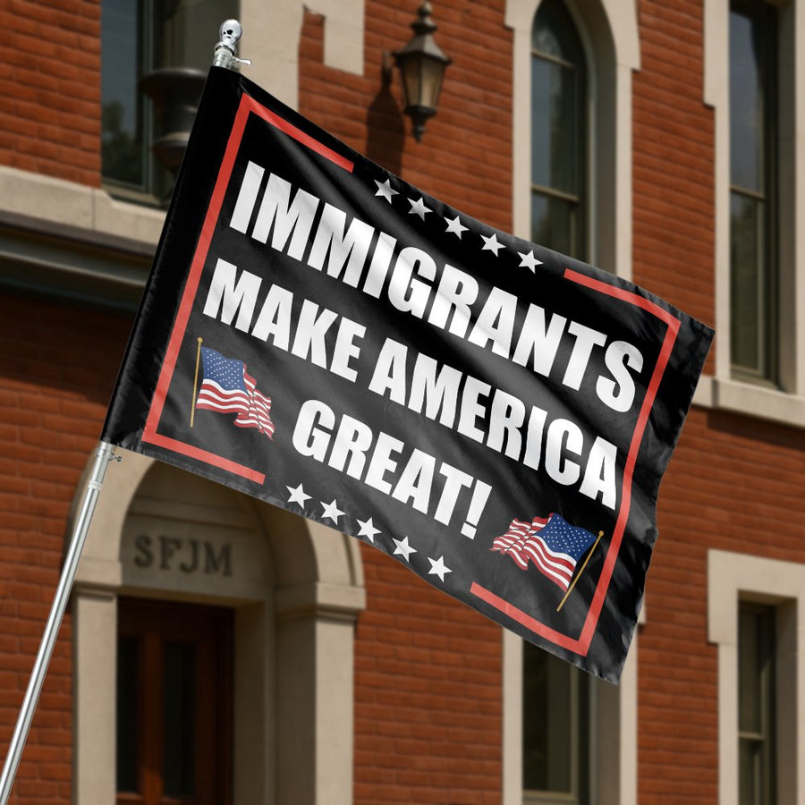 Immigrants Make America Great Flag | Patriotic Garden Banner | Premium Weather-Resistant Polyester | Statement Home Decor Gift