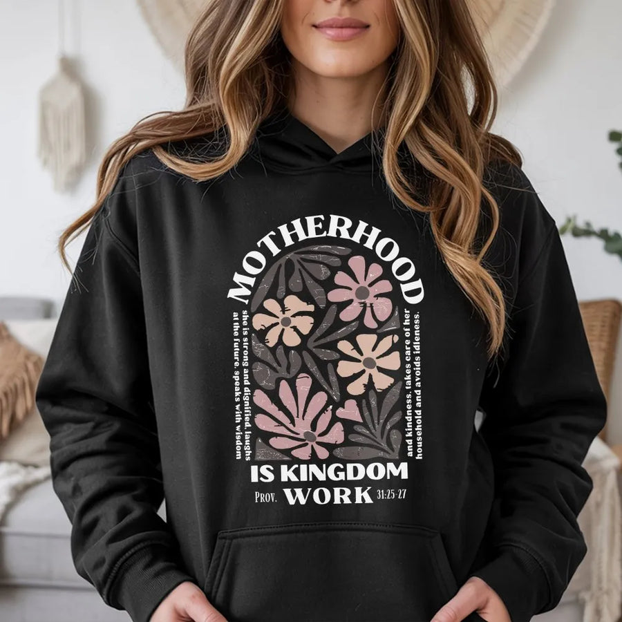 Christian Mom Hoodie | Motherhood Is Kingdom Work Proverbs 31 Sweatshirt | Premium Cotton-Blend | Religious Faith Apparel Gift for Her