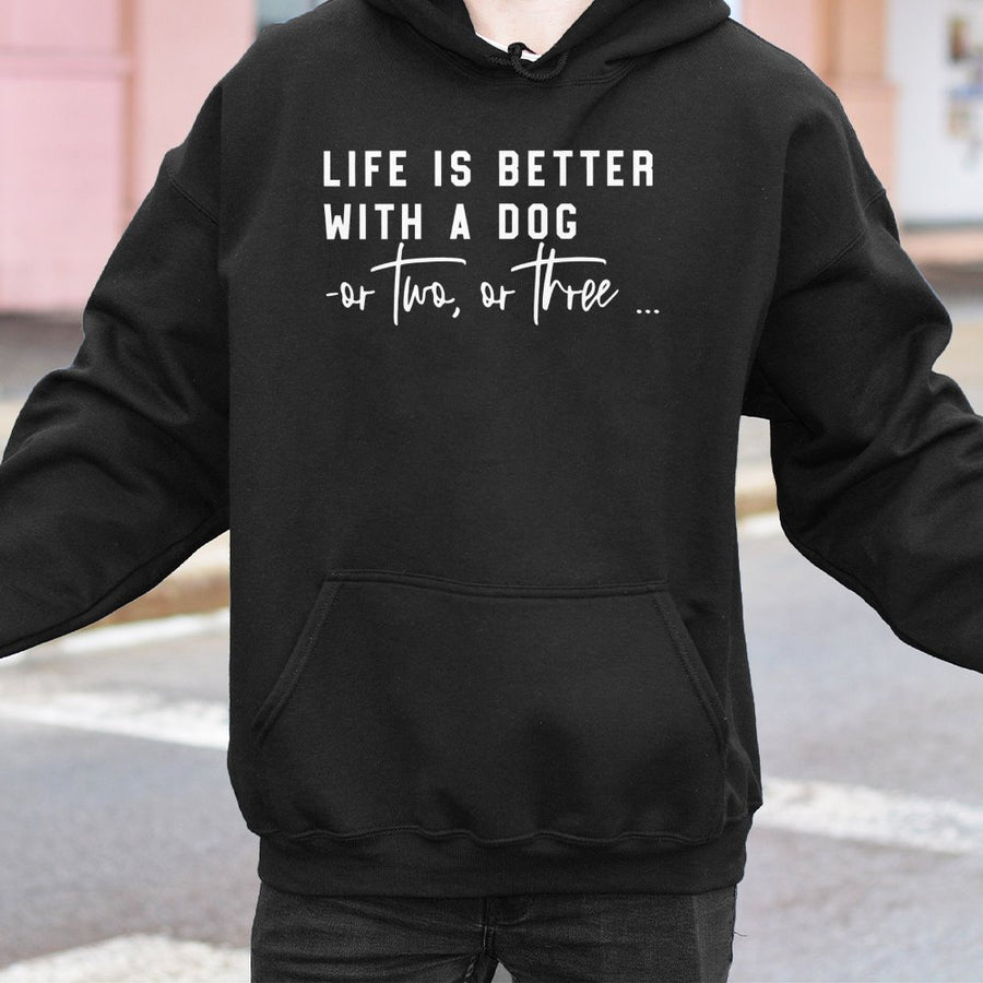 Life Is Better With A Dog Hoodie | Funny Pet Lover Graphic | Premium Cotton Blend Unisex Sweatshirt | Gift For Dog Mom Or Dad