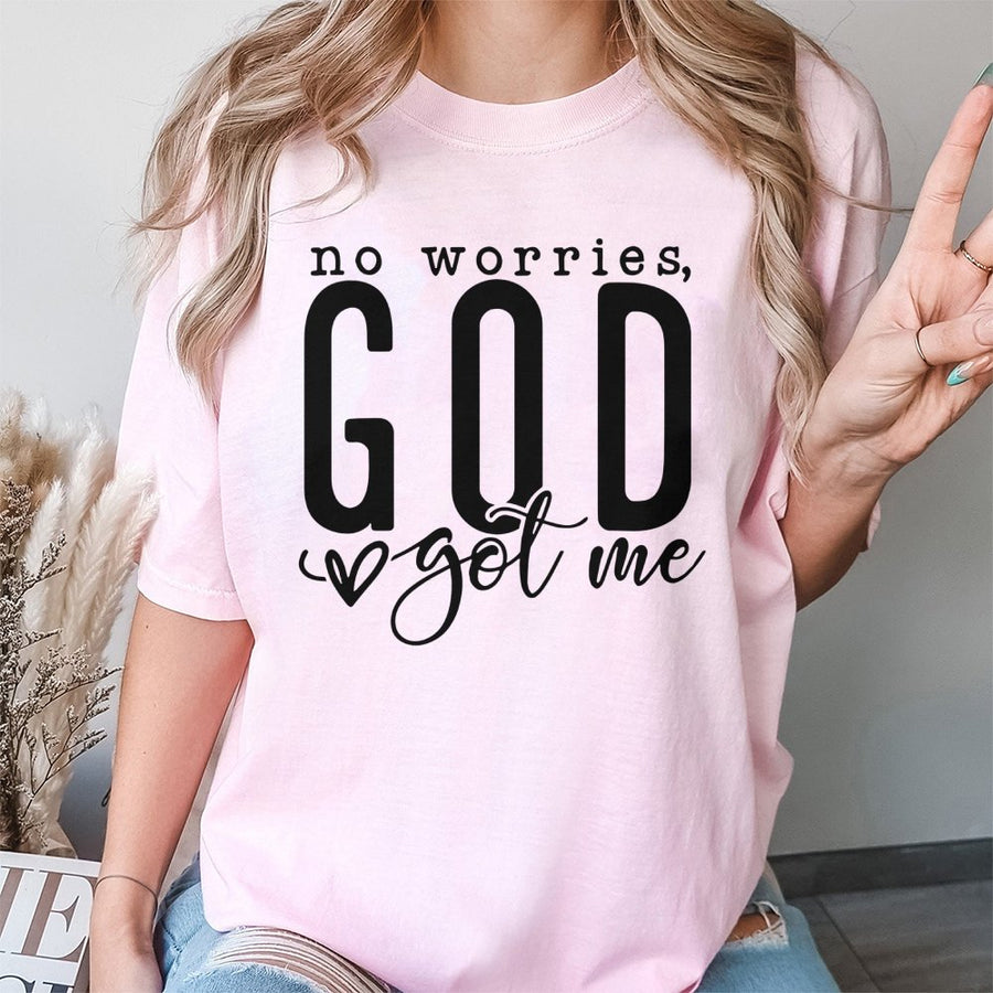 No Worries God Got Me T-Shirt | Christian Faith Typography Graphic | 100% Cotton Premium Apparel | Inspirational Religious Gift For Men And Women