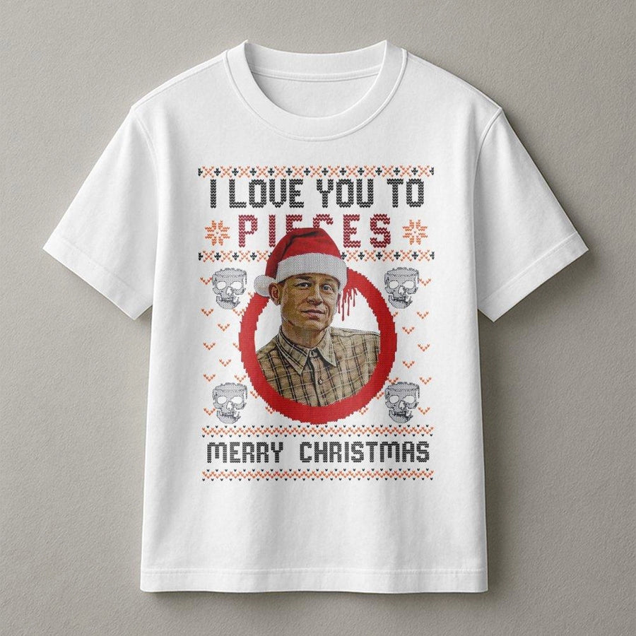 True Crime Graphic T-Shirt | I Love You To Pieces Ugly Christmas Sweater Print | Premium Soft Cotton | Funny Dark Humor Holiday Gift For Fans