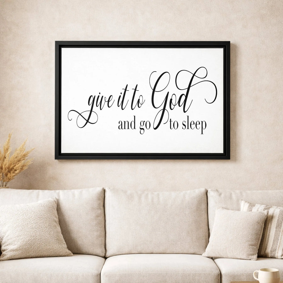 Give It To God And Go To Sleep Canvas Wall Art | Minimalist Religious Quote Decor | Premium Fade-Resistant Print | Spiritual Home or Bedroom Gift