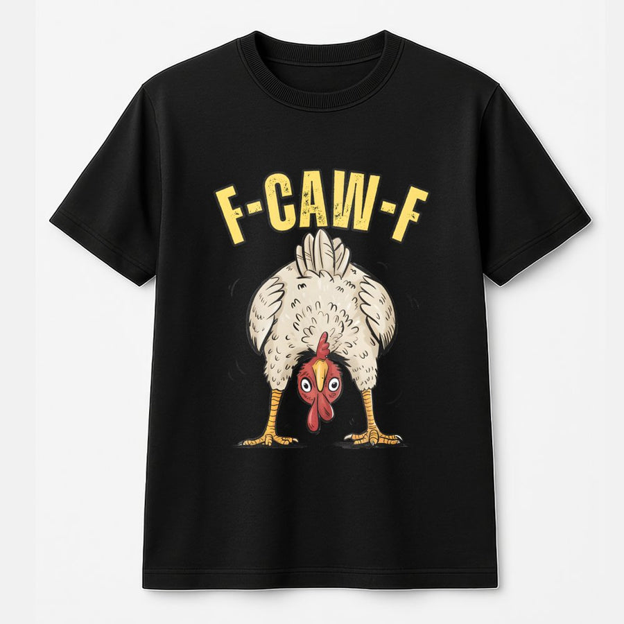 Funny Chicken T-Shirt | F-CAW-F Pun Graphic Tee | Premium 100% Cotton Apparel | Humorous Farm Life Gift for Men and Women