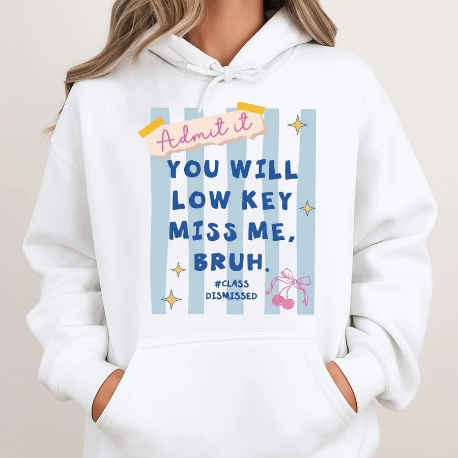 Last Day of School Hoodie | Funny Low Key Miss Me Bruh Graphic | Premium Cotton Blend Pullover | End of Year Student Gift