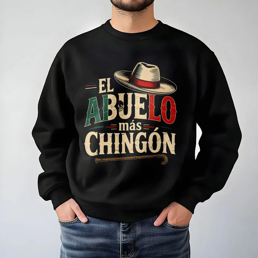 El Abuelo Mas Chingon Sweatshirt | Funny Mexican Grandpa Graphic with Flag Colors | Soft Cotton Tee | Premium Gift for Abuelo, Dia del Padre