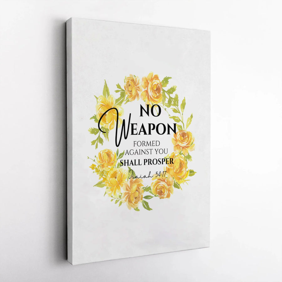 No Weapon Formed Against You Shall Prosper Canvas | Yellow Floral Bible Verse Wall Art | Premium Gallery Wrap | Christian Home Decor Gift
