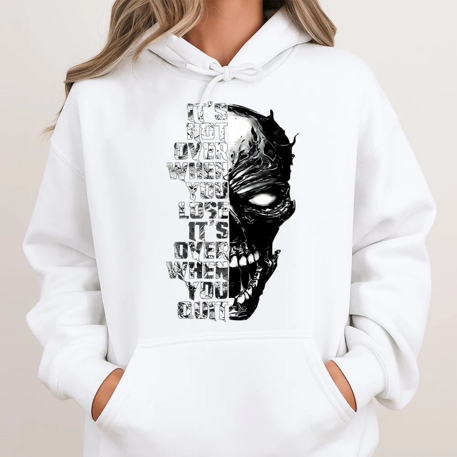 Skull Motivational Hoodie | It's Not Over When You Lose Quote | Premium Cotton Blend Streetwear | Fitness Gift For Men And Women