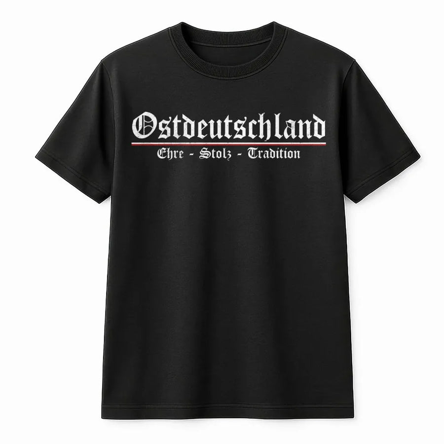 Ostdeutschland T-Shirt | Ehre Stolz Tradition Gothic Lettering | Premium Soft Cotton | Patriotisches Geschenk für Heimatliebende