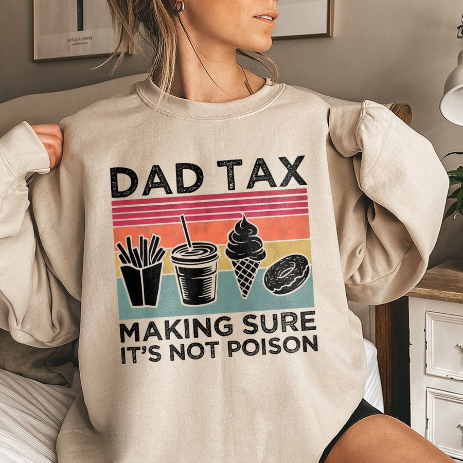 Dad Tax Sweatshirt | Retro Funny Food Design | Premium Cotton Blend | Gift for Dad, Husband or Father's Day 2026