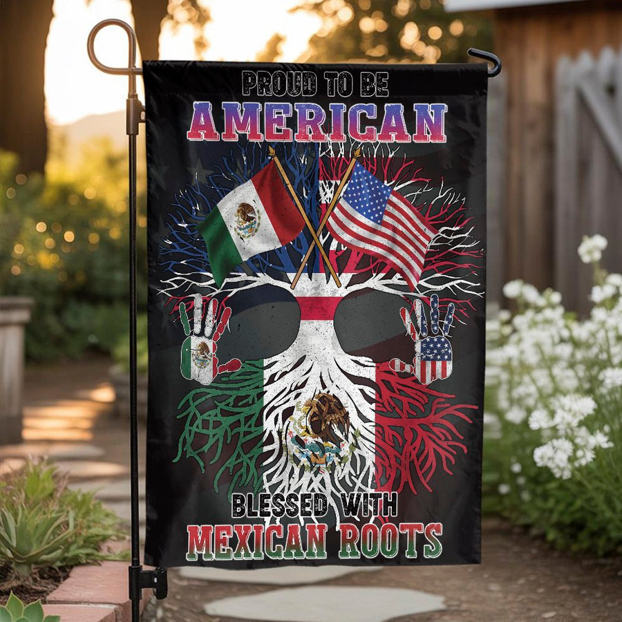 Proud To Be American Blessed With Mexican Roots Garden Flag | Dual Heritage Skull Print | Premium Durable Polyester | Patriotic Outdoor Decor Gift
