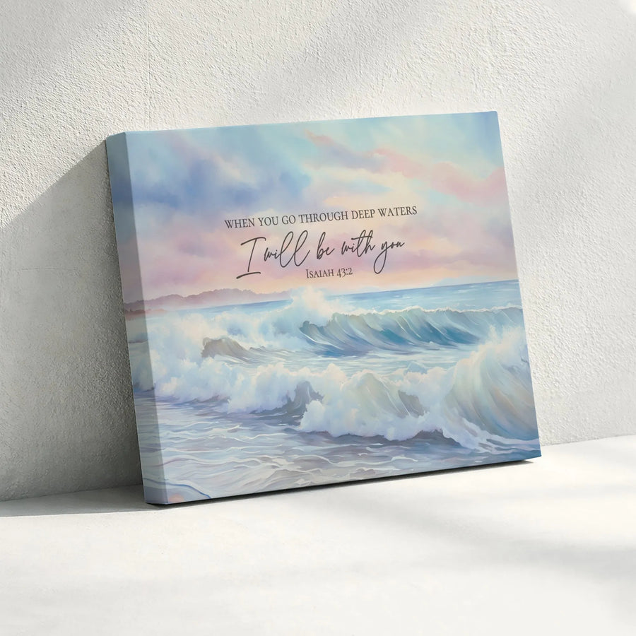 Isaiah 43:2 Canvas Wall Art | Ocean Waves Scripture Print | Premium Gallery Wrap | Christian Home Decor Inspirational Gift