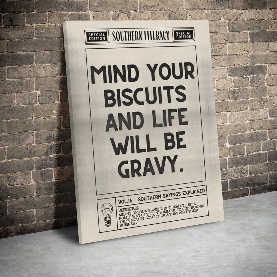Mind Your Biscuits And Life Will Be Gravy Canvas | Southern Saying Typography Art | Premium Gallery Wrapped Wall Decor | Farmhouse Kitchen Wall Art Gift