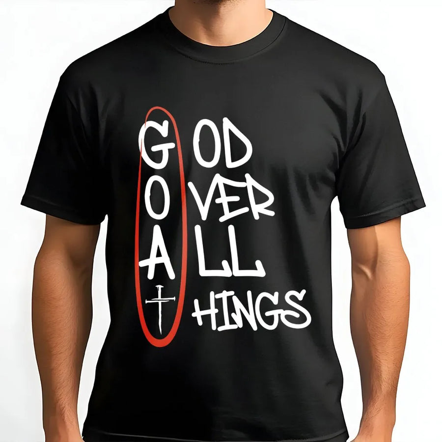 God Over All Things T-Shirt | G.O.A.T Christian Acronym Graphic | Premium Soft Cotton Religious Tee | Inspirational Faith Gift for Men and Women