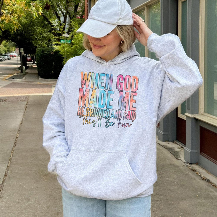 When God Made Me He Grinned And Said This'll Be Fun Hoodie | Colorful Christian Quote Sweatshirt | Premium Cotton Blend | Faith Based Gift For Her