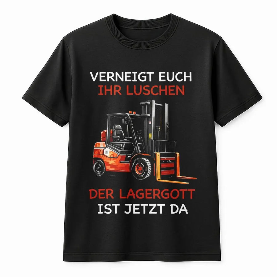 Lagergott T-Shirt für Herren | Lustiger Spruch mit Gabelstapler | Premium Baumwolle Shirt | Geschenk für Lagerarbeiter & Staplerfahrer