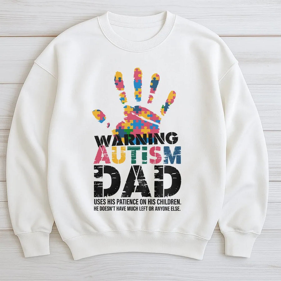 Autism Dad Sweatshirt | Warning Puzzle Handprint Graphic | Premium Cotton Tee | Special Needs Parent Awareness Gift
