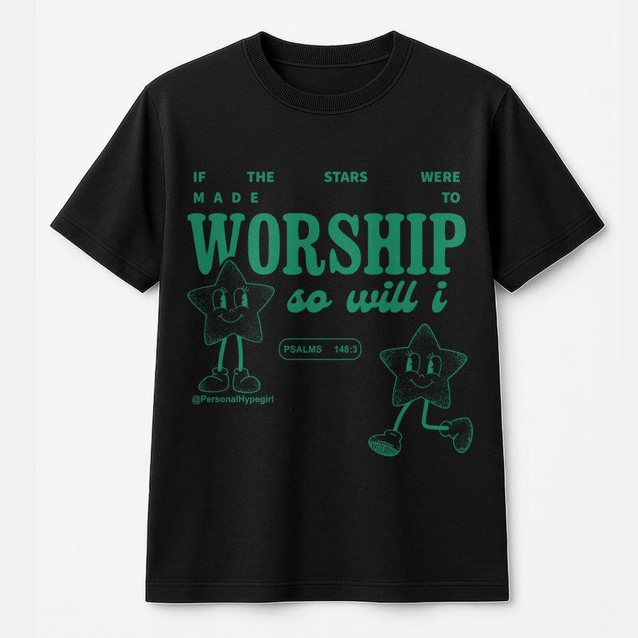 If The Stars Were To Worship So Will I T-Shirt | Psalms 148:3 Graphic Tee | 100% Cotton Premium Quality | Christian Faith Gift for Religious Women