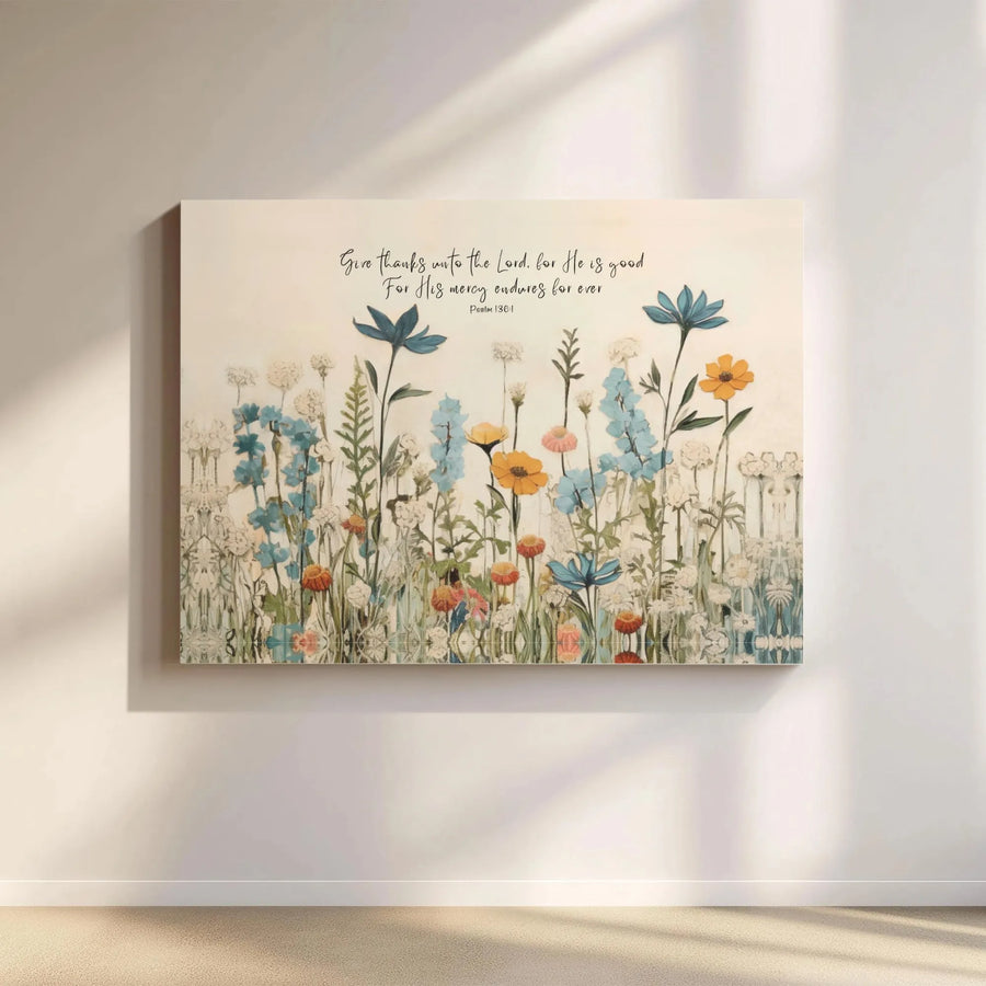 Psalm 136:1 Canvas Print | Wildflower Botanical Scripture Wall Art | Premium Gallery Wrapped Canvas | Christian Home Decor Gift