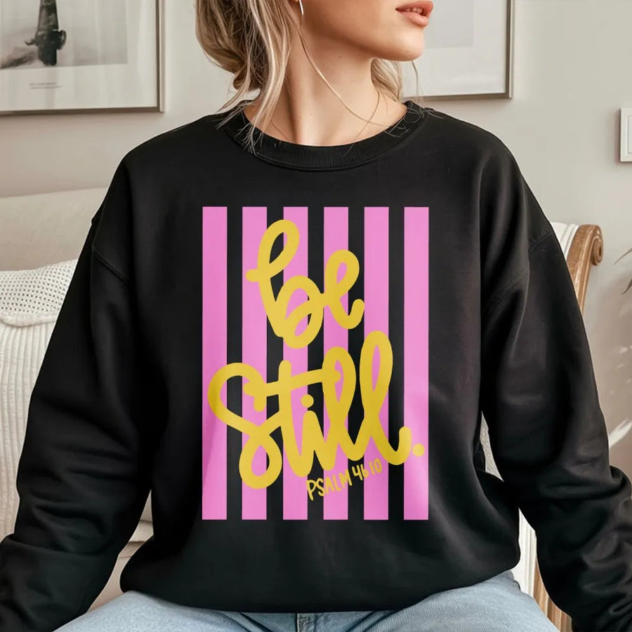 Be Still Psalm 46 10 Sweatshirt | Christian Faith Graphic Crewneck with Pink Stripes | Premium Soft Cotton Blend | Inspirational Bible Verse Gift for Women