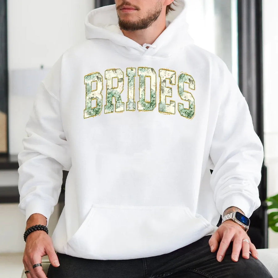 Brides Floral Print Hoodie | Botanical Lettering Graphic | Premium Cotton Blend | Bridal Shower Gift for Future Bride